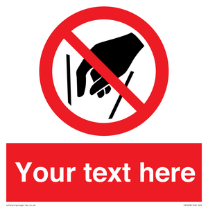 Custom prohibition No reaching in